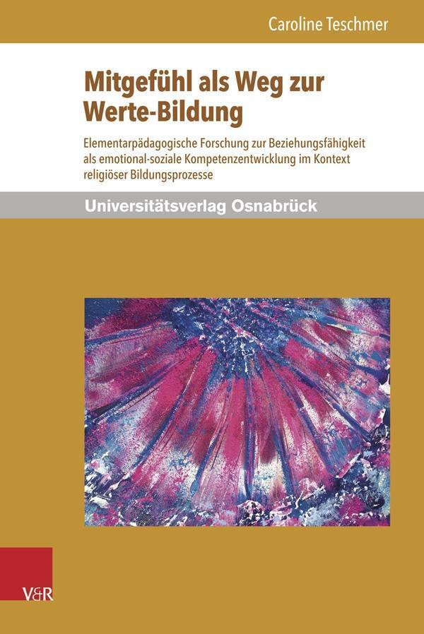 Cover: 9783847101420 | Mitgefühl als Weg zur Werte-Bildung | Caroline Teschmer | Buch | 2014