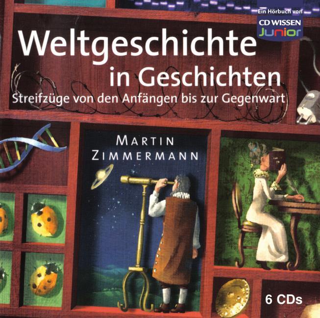 Cover: 9783868040784 | Weltgeschichte in Geschichten | Ingeborg Bayer (u. a.) | Audio-CD
