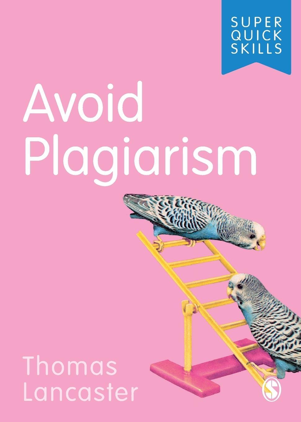 Cover: 9781529704976 | Avoid Plagiarism | Thomas Lancaster | Taschenbuch | Super Quick Skills