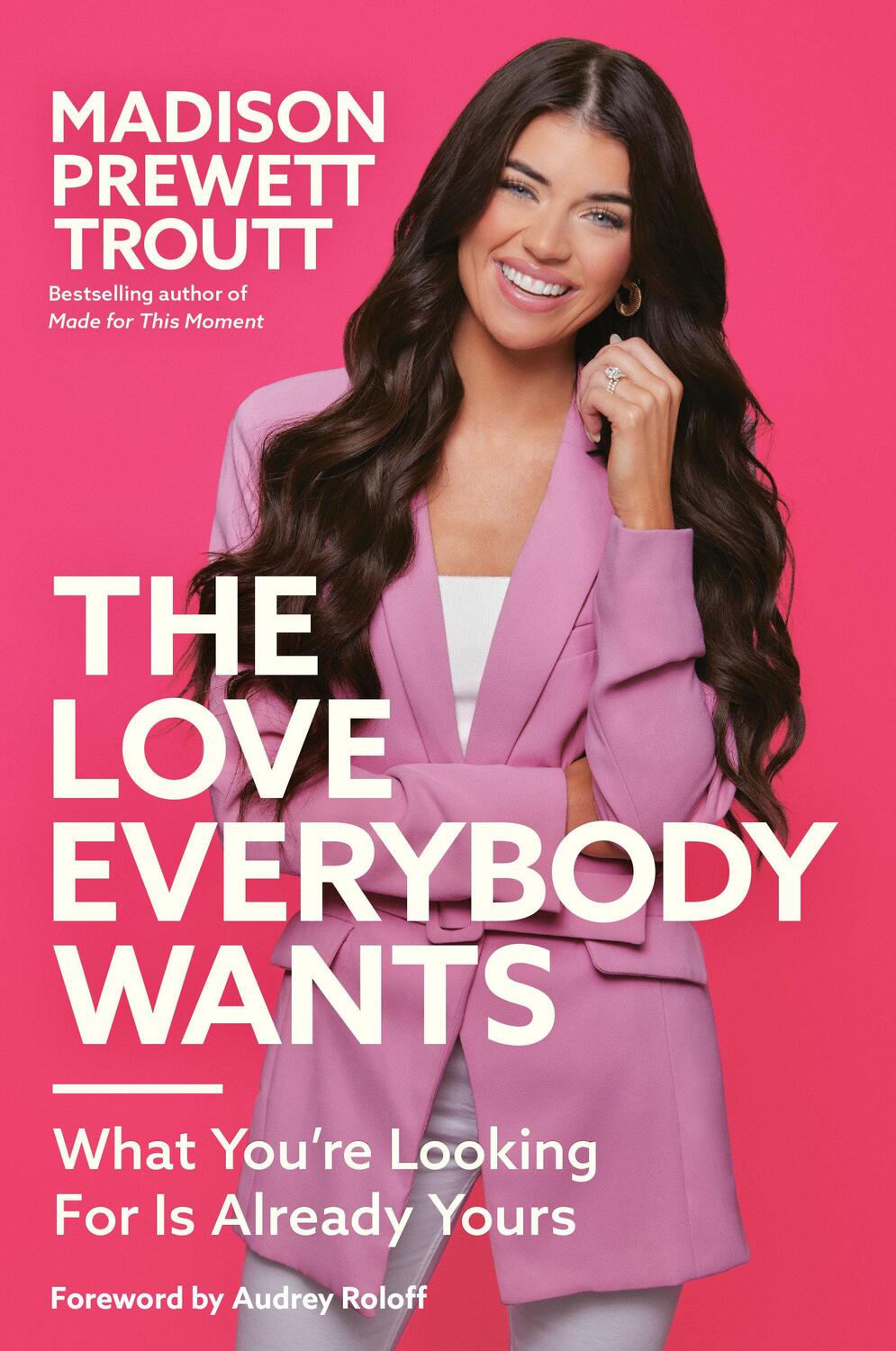 Cover: 9780593445242 | The Love Everybody Wants | What You're Looking for Is Already Yours