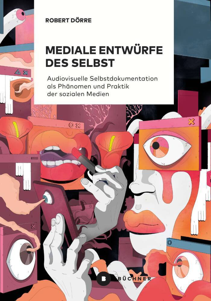 Cover: 9783963172687 | Mediale Entwürfe des Selbst | Robert Dörre | Taschenbuch | Deutsch