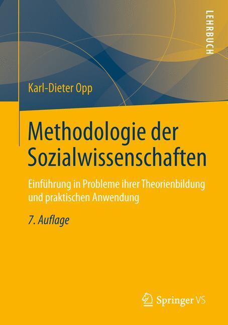 Cover: 9783658019105 | Methodologie der Sozialwissenschaften | Karl-Dieter Opp | Taschenbuch