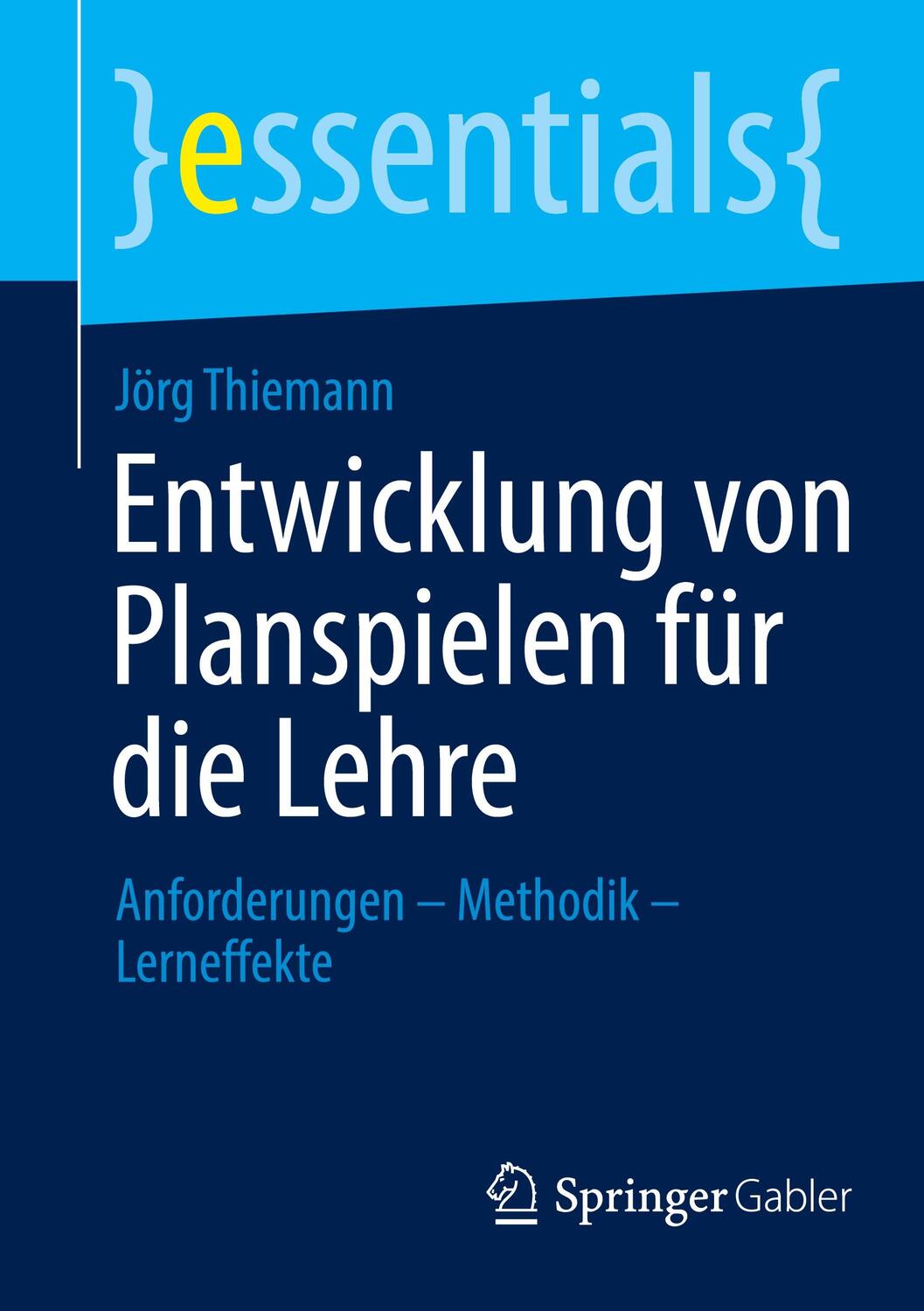 Cover: 9783658402624 | Entwicklung von Planspielen für die Lehre | Jörg Thiemann | Buch