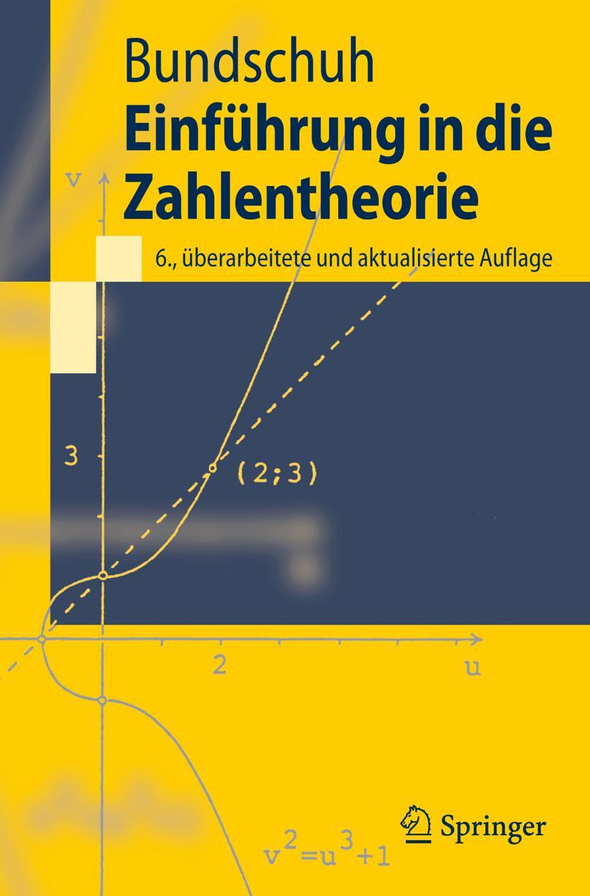 Cover: 9783540764908 | Einführung in die Zahlentheorie | Peter Bundschuh | Taschenbuch | xiv