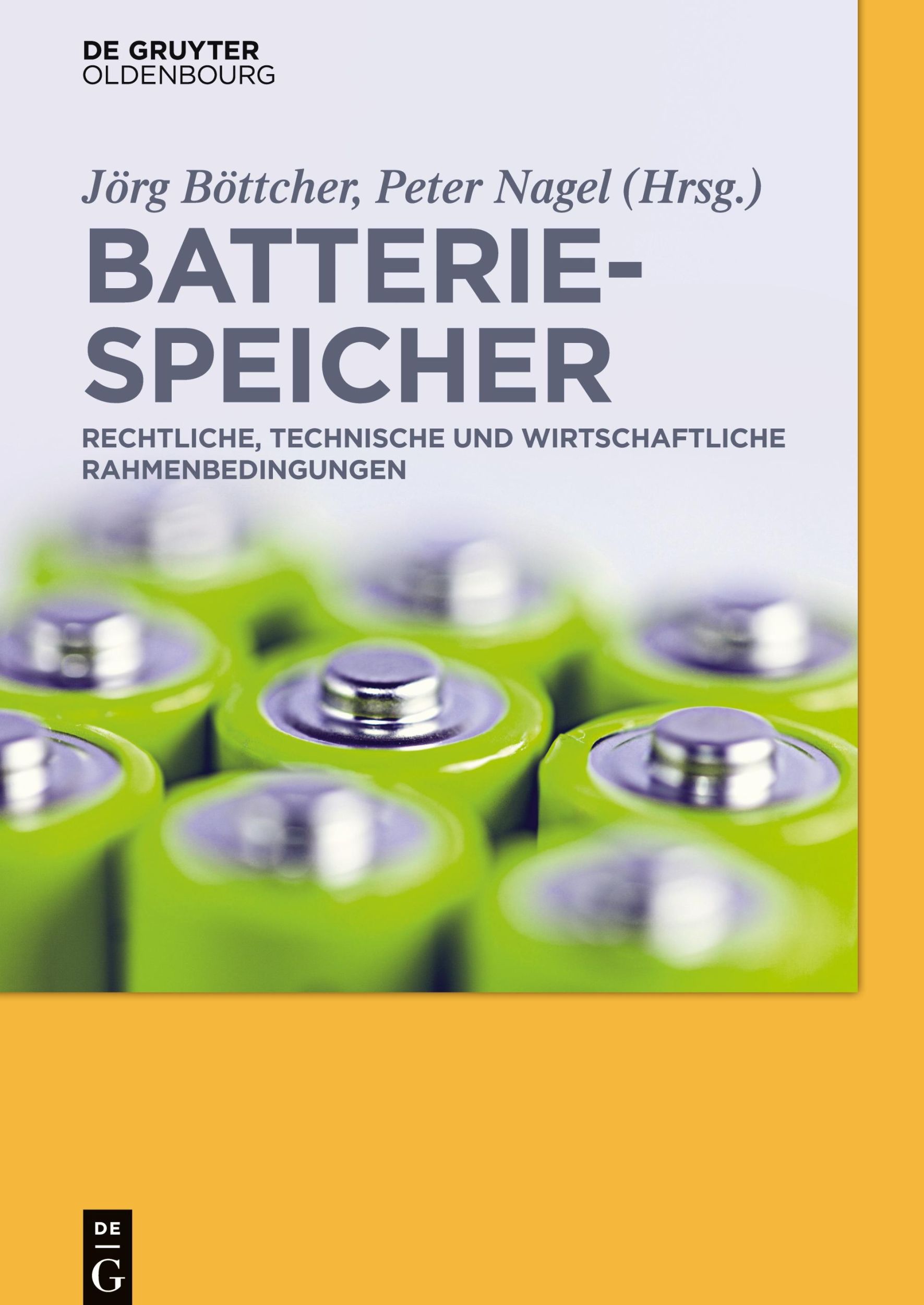 Cover: 9783110455779 | Batteriespeicher | Peter Nagel (u. a.) | Buch | XI | Deutsch | 2018