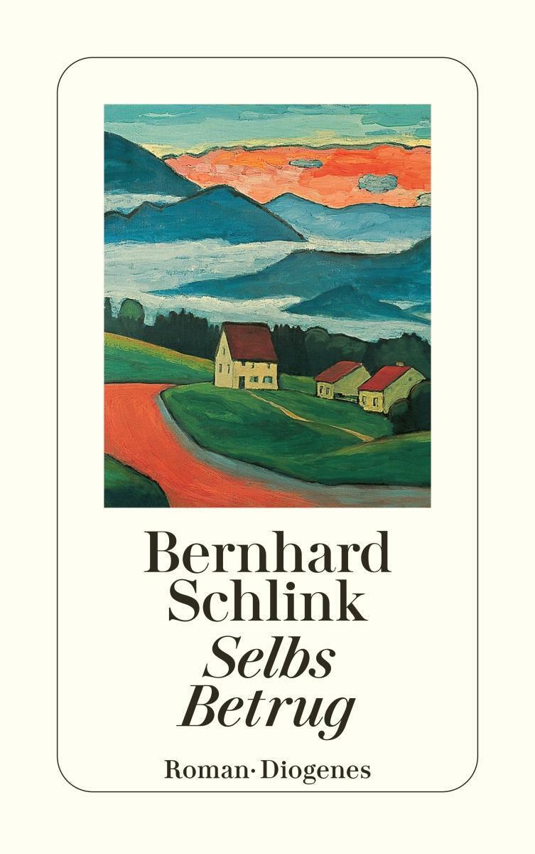 Cover: 9783257227062 | Selbs Betrug | Bernhard Schlink | Taschenbuch | Diogenes Taschenbücher