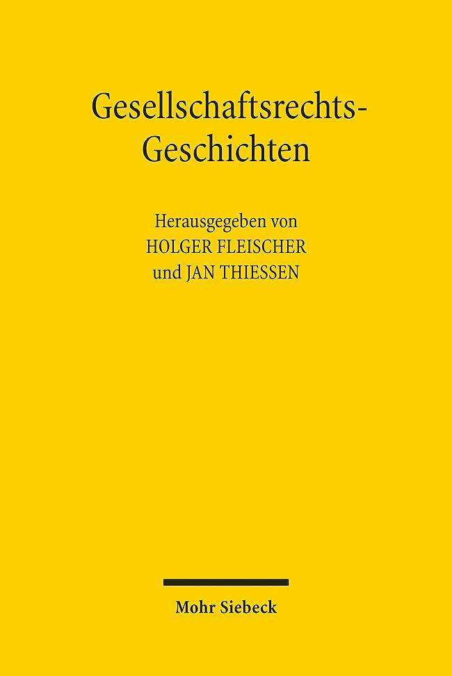 Cover: 9783161557682 | Gesellschaftsrechts-Geschichten | Holger Fleischer (u. a.) | Buch