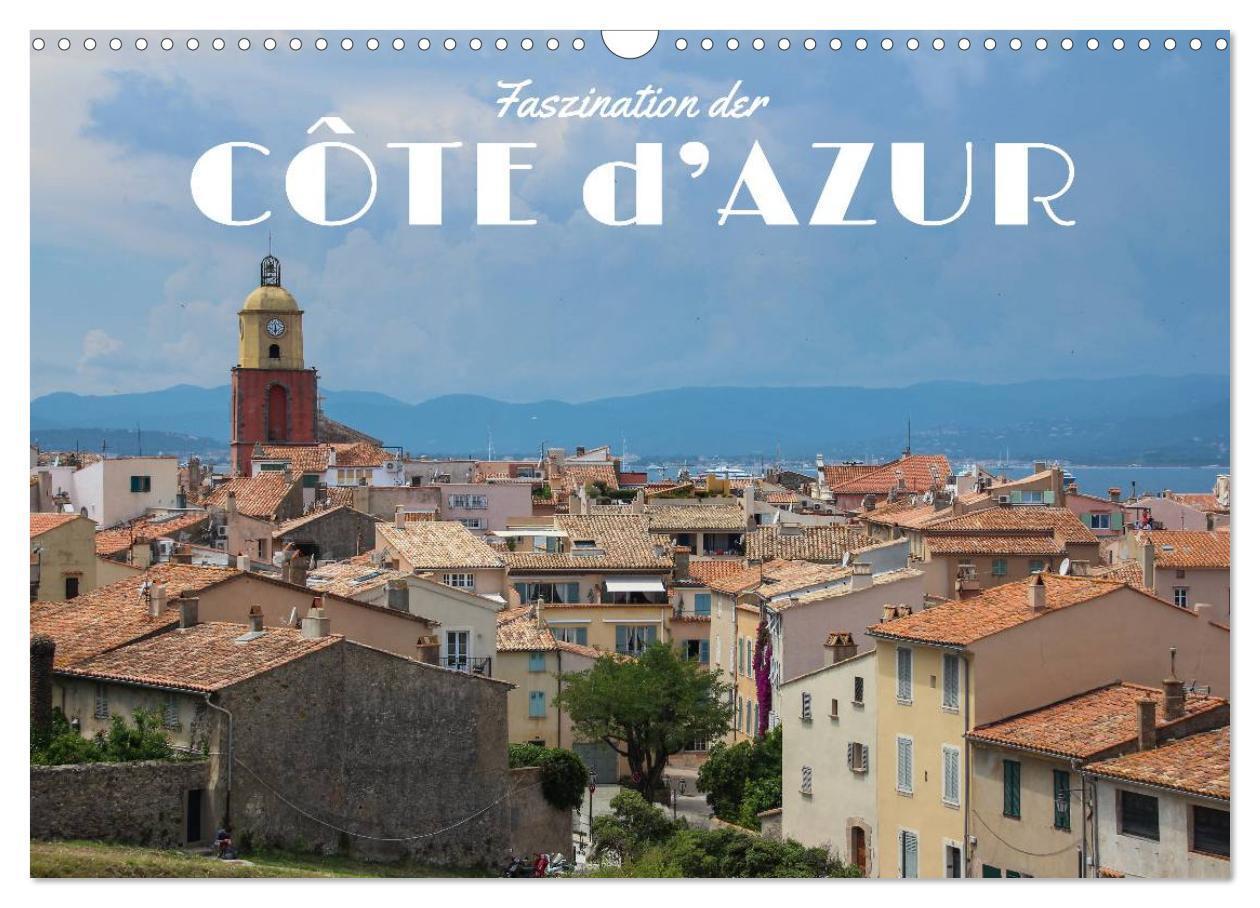 Cover: 9783435568963 | Faszination der Côte d'Azur (Wandkalender 2025 DIN A3 quer),...