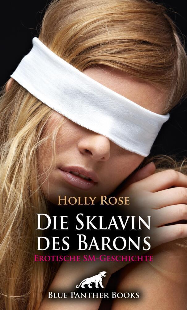 Cover: 9783756105021 | Die Sklavin des Barons Erotische SM-Geschichte + 1 weitere Geschichte
