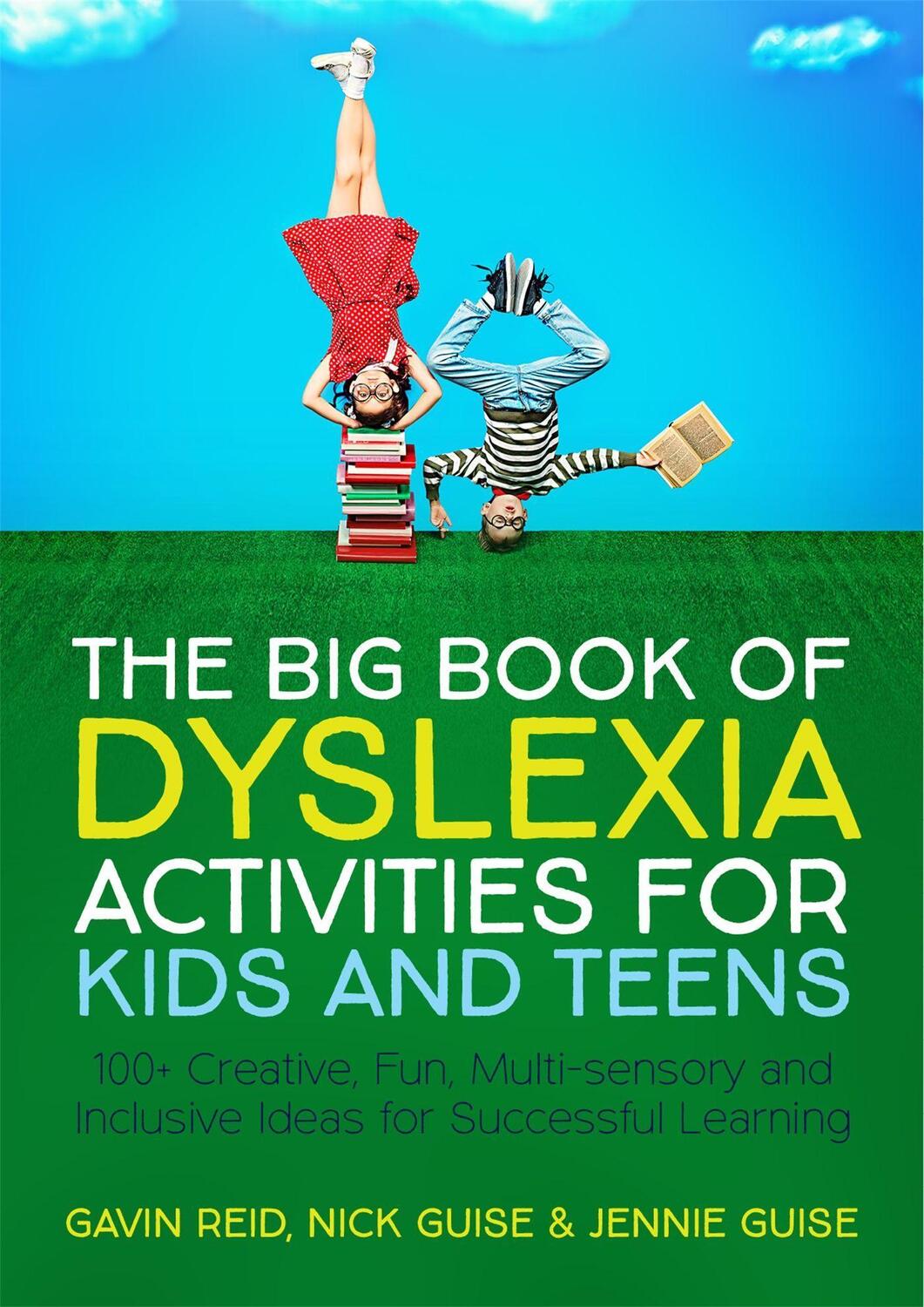 Cover: 9781785923777 | The Big Book of Dyslexia Activities for Kids and Teens | Reid (u. a.)