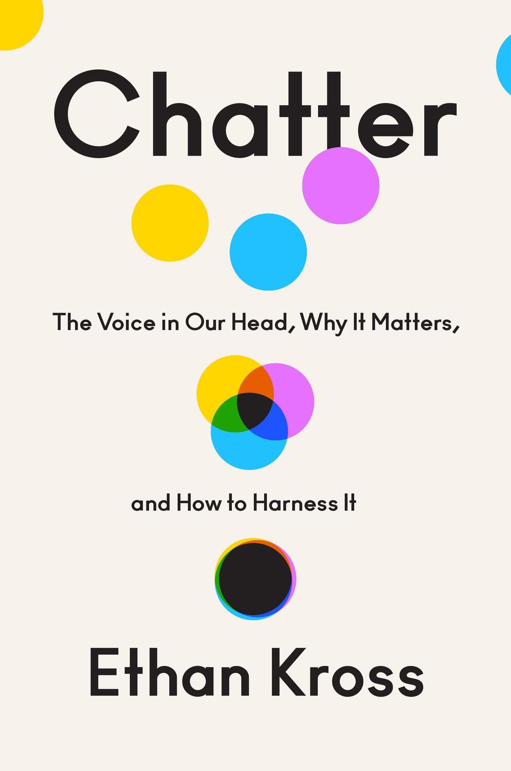 Cover: 9780525575238 | Chatter: The Voice in Our Head, Why It Matters, and How to Harness It