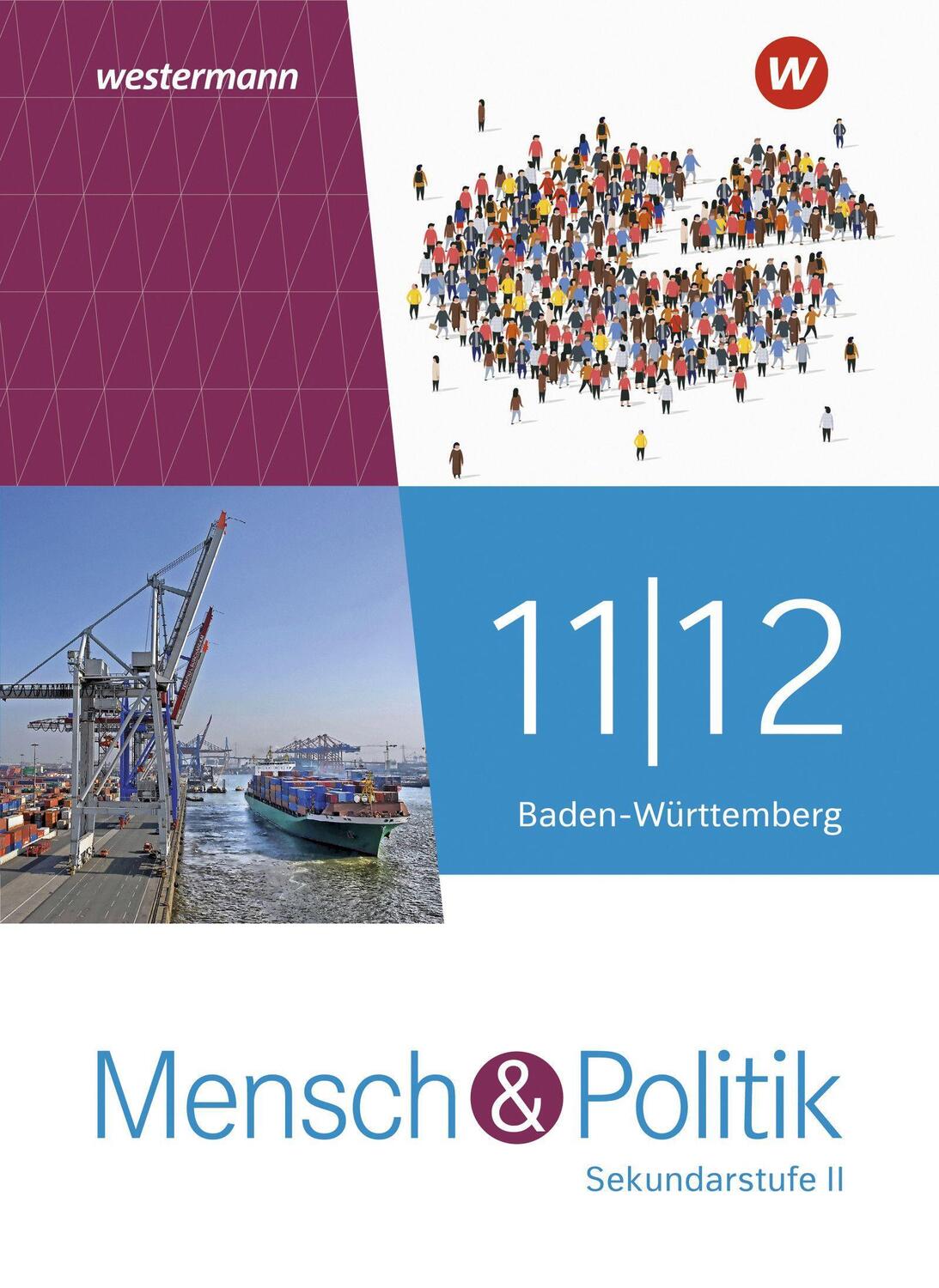 Cover: 9783141183696 | Mensch und Politik SII 11 / 12. Schülerband. Baden-Württemberg | Buch