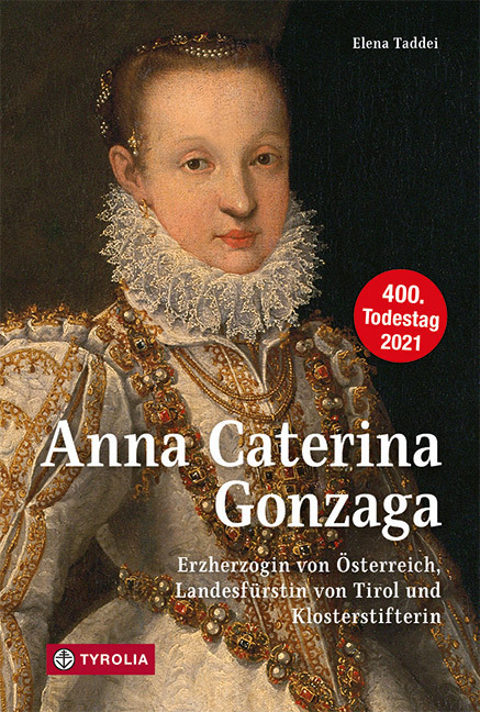 Cover: 9783702239824 | Anna Caterina Gonzaga (1566 -1621) | Elena Taddei | Buch | 200 S.