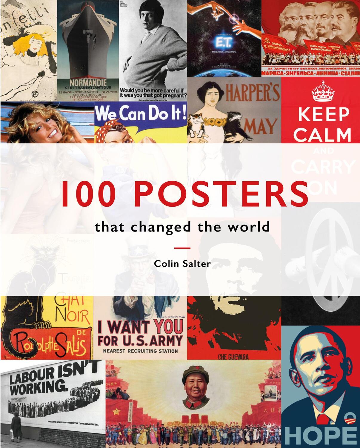 Cover: 9781911641452 | 100 Posters That Changed The World | Colin T. Salter | Buch | Gebunden