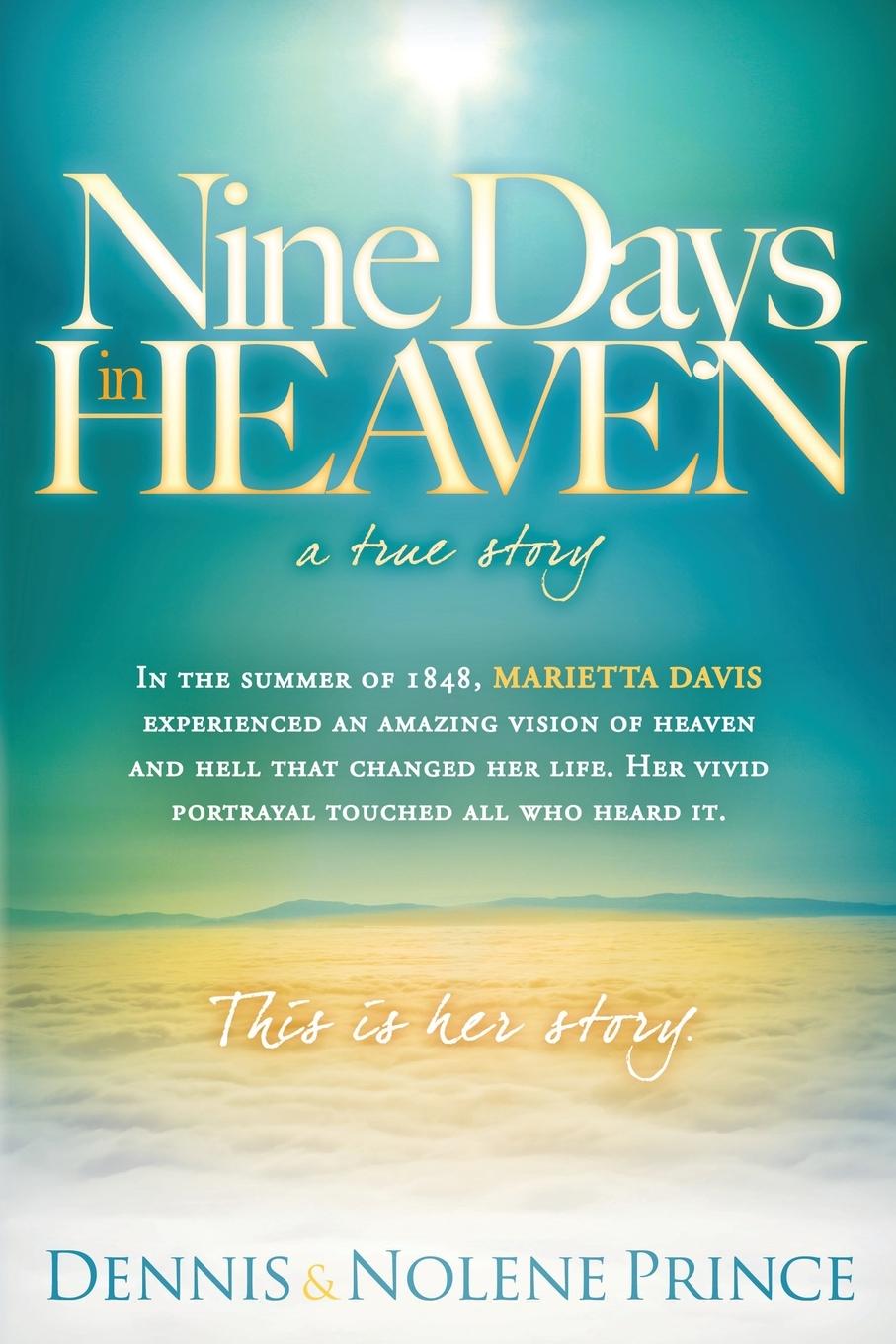 Cover: 9781616382087 | Nine Days in Heaven | Dennis Prince | Taschenbuch | Englisch | 2011