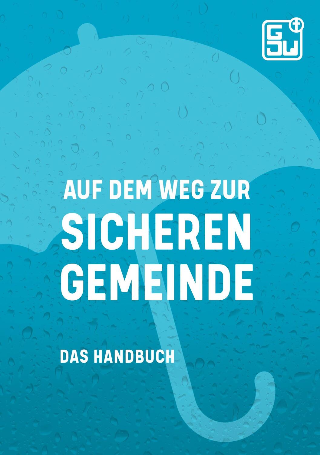 Cover: 9783751953580 | Auf dem Weg zur sicheren Gemeinde | Das Handbuch | Taschenbuch | 2020