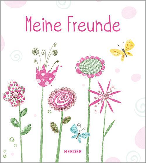 Cover: 9783451715365 | Meine Freunde | Buch | Deutsch | 2019 | Verlag Herder