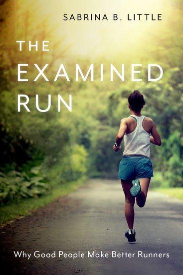 Cover: 9780197678695 | The Examined Run | Why Good People Make Better Runners | Little | Buch