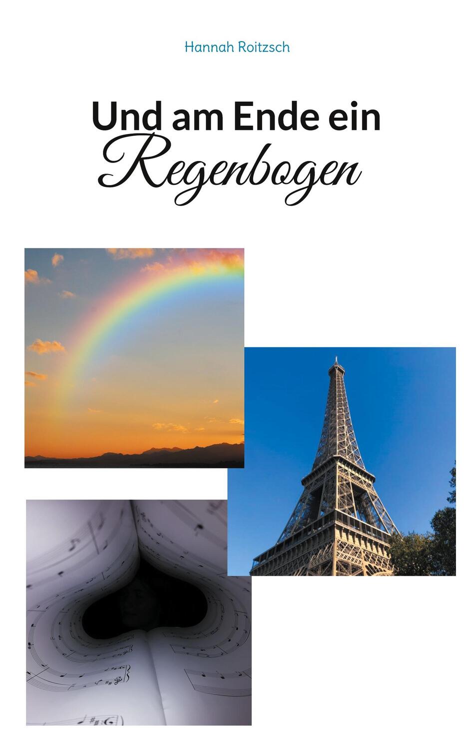 Cover: 9783754333280 | Und am Ende ein Regenbogen | Hannah Roitzsch | Taschenbuch | Paperback