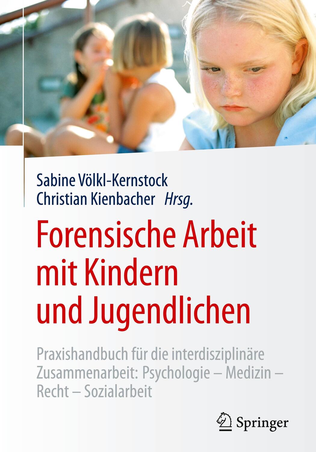 Cover: 9783709116074 | Forensische Arbeit mit Kindern und Jugendlichen | Buch | Springer