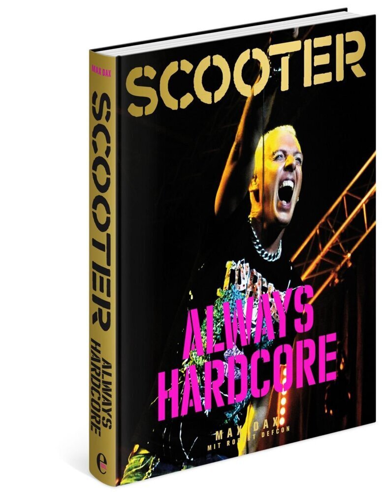 Cover: 9783841902436 | Scooter | Always Hardcore | Max Dax | Buch | 224 S. | Deutsch | 2013