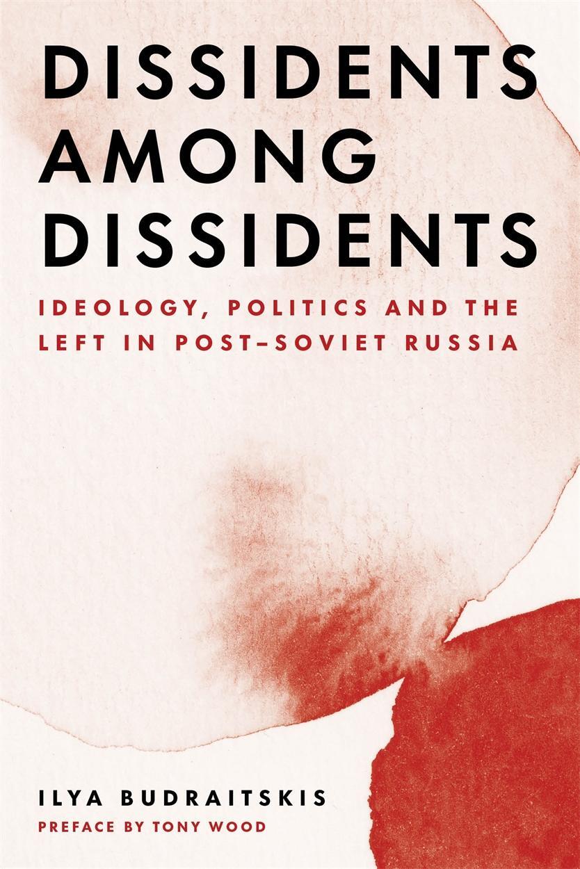 Cover: 9781839764189 | Dissidents among Dissidents | Ilya Budraitskis | Taschenbuch | 2022
