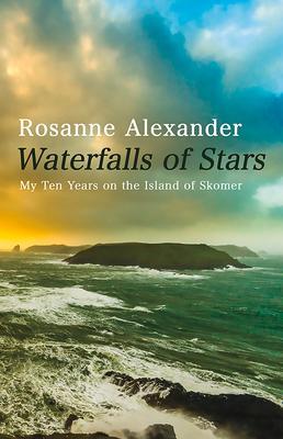 Cover: 9781781723807 | Waterfalls of Stars | Rosanne Alexander | Buch | Gebunden | Englisch