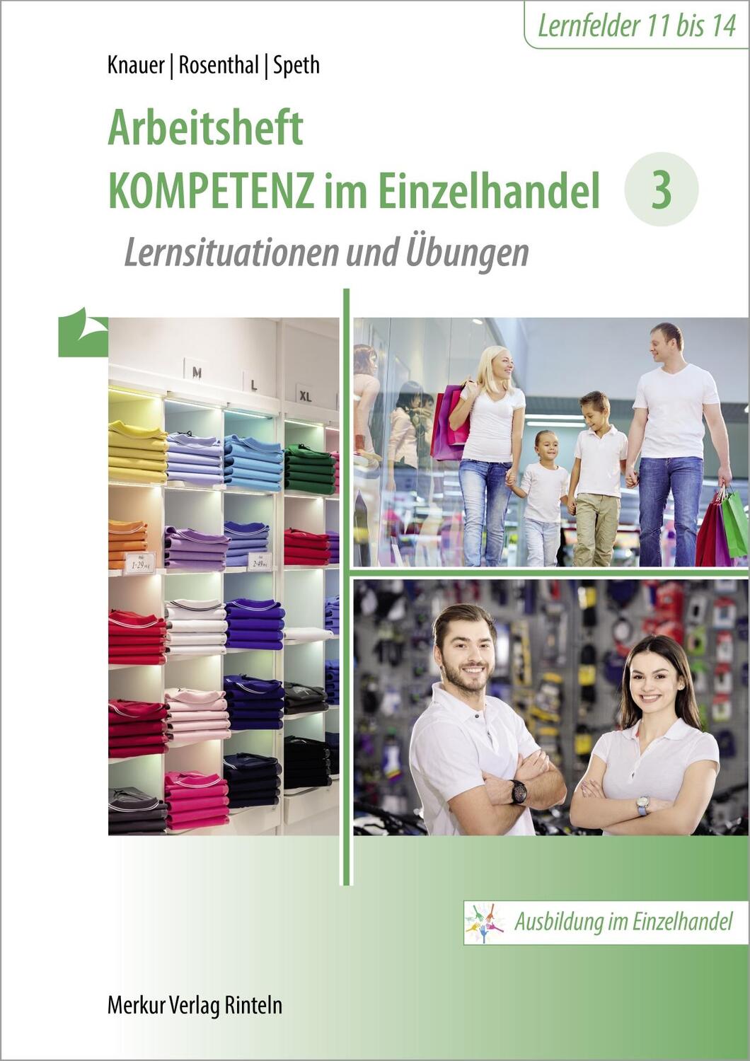 Cover: 9783812018234 | Kompetenz im Einzelhandel 3. Arbeitsheft | Sabine Knauer (u. a.)