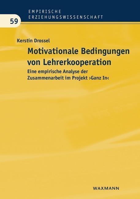 Cover: 9783830932963 | Motivationale Bedingungen von Lehrerkooperation | Kerstin Drossel