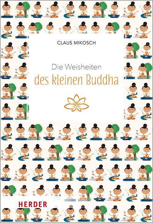 Cover: 9783451033285 | Die Weisheiten des kleinen Buddha | Claus Mikosch | Buch | 80 S.