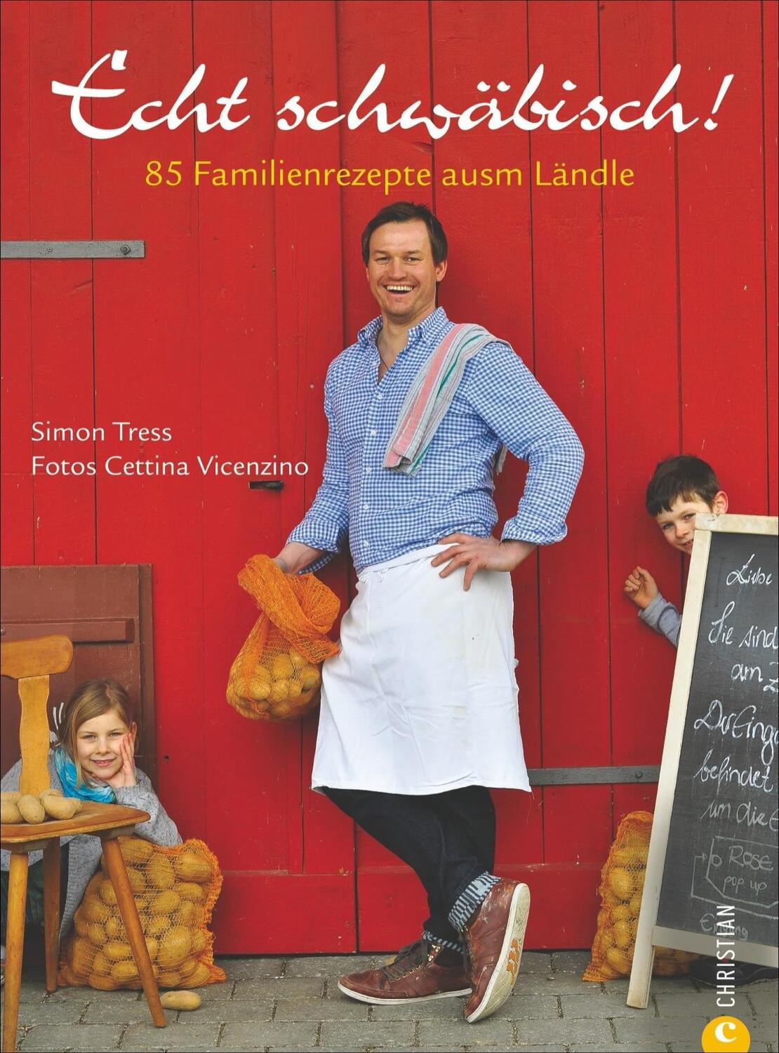 Cover: 9783862449750 | Echt schwäbisch! | 85 Familienrezepte ausm Ländle | Simon Tress | Buch