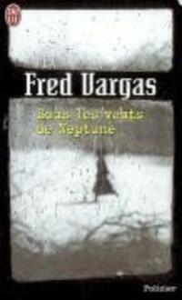 Cover: 9782290357248 | Sous les vents de Neptune | Fred Vargas | Taschenbuch | Französisch