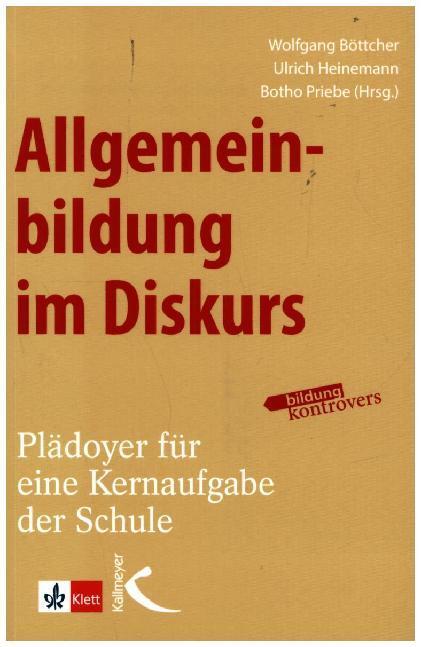 Cover: 9783772712203 | Allgemeinbildung im Diskurs | Plädoyer für eine Kernaufgabe der Schule