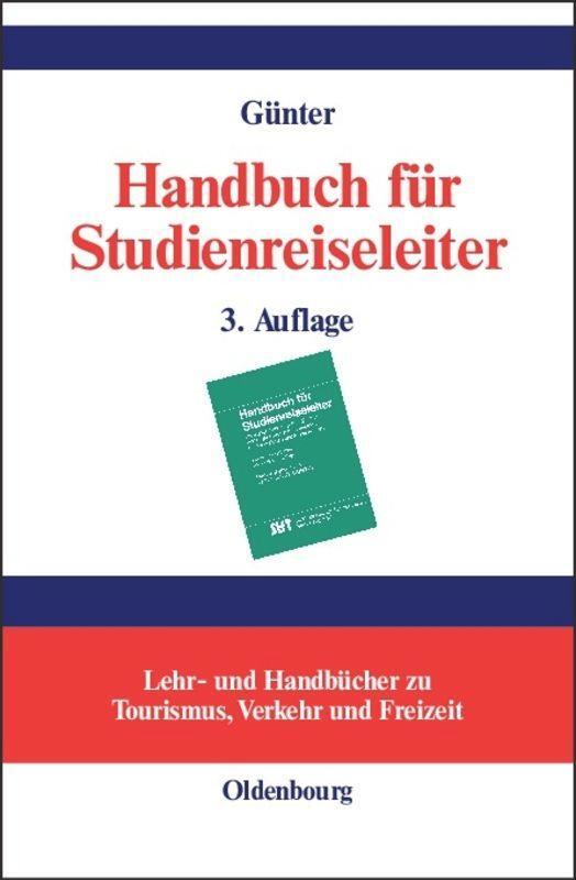 Cover: 9783486274172 | Handbuch für Studienreiseleiter | Wolfgang Günter | Buch | ISSN | IX