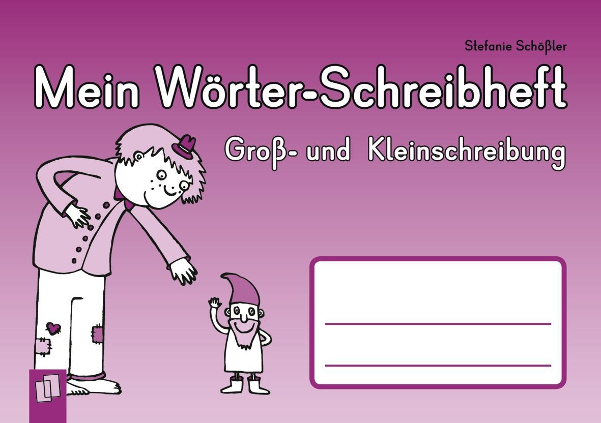 Cover: 9783834622518 | Mein Wörter-Schreibheft - Groß- und Kleinschreibung | Schößler | 48 S.