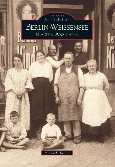 Cover: 9783866802810 | Berlin-Weißensee in alten Ansichten | Michael Haslau | Taschenbuch