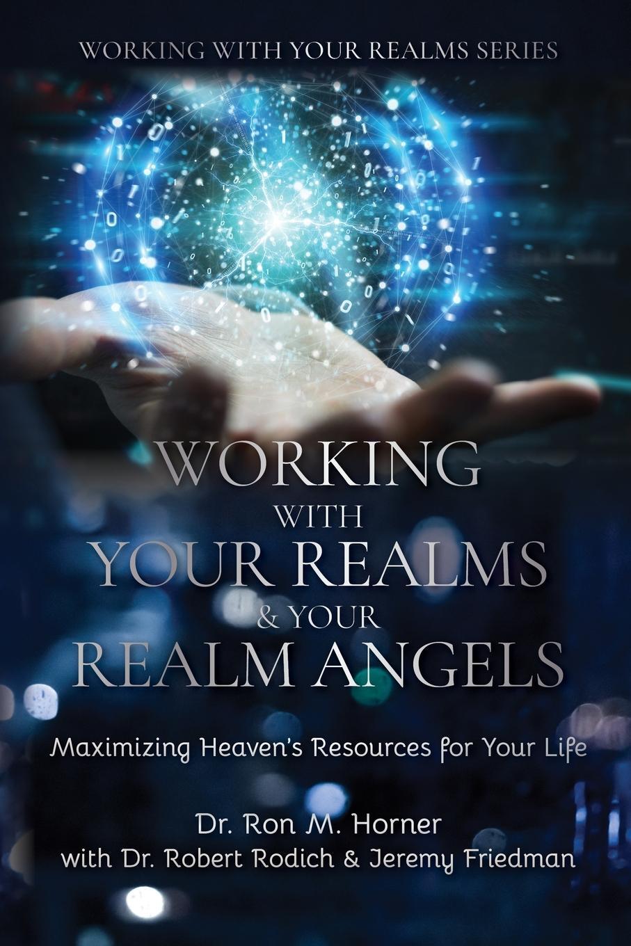 Cover: 9781953684424 | Working with Your Realms &amp; Your Realm Angels | Ron M. Horner (u. a.)