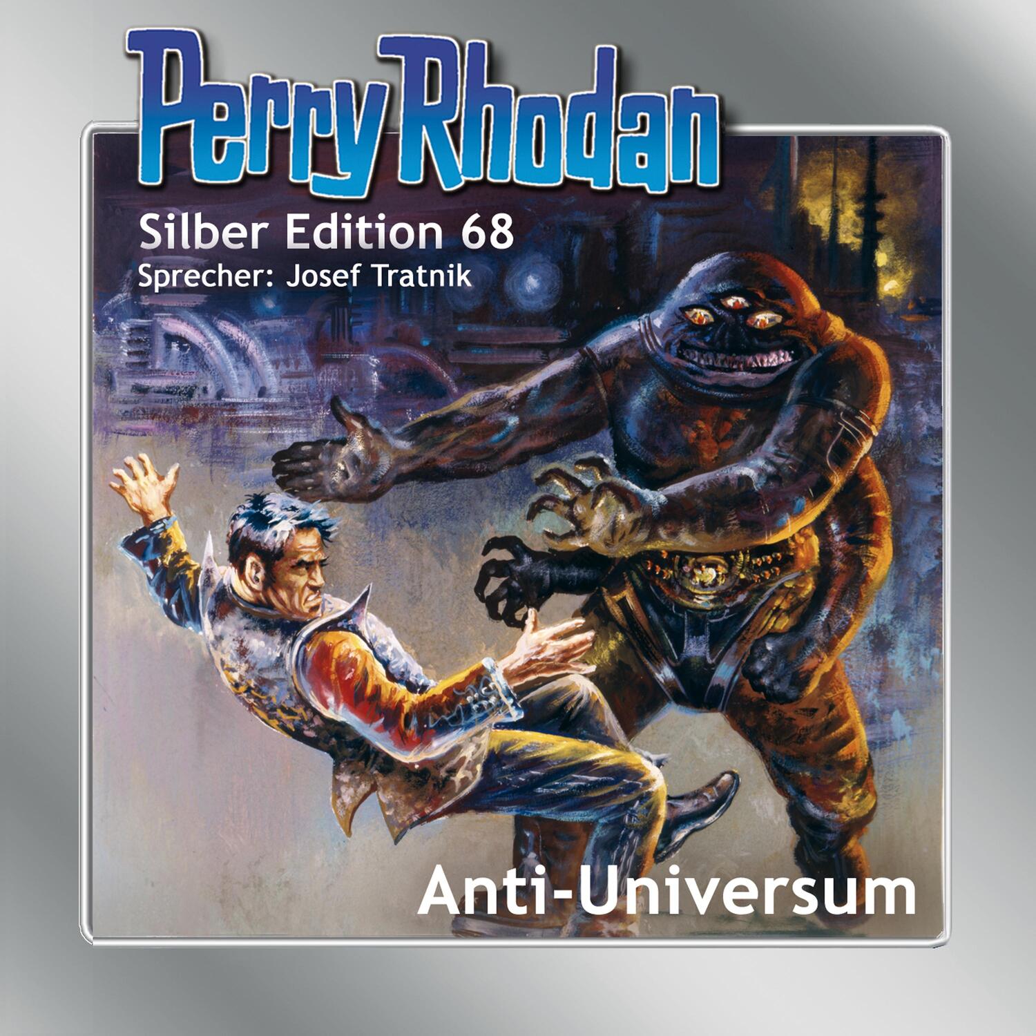 Cover: 9783957951779 | Perry Rhodan Silber Edition 68: Anti-Universum | Kurt Mahr (u. a.)