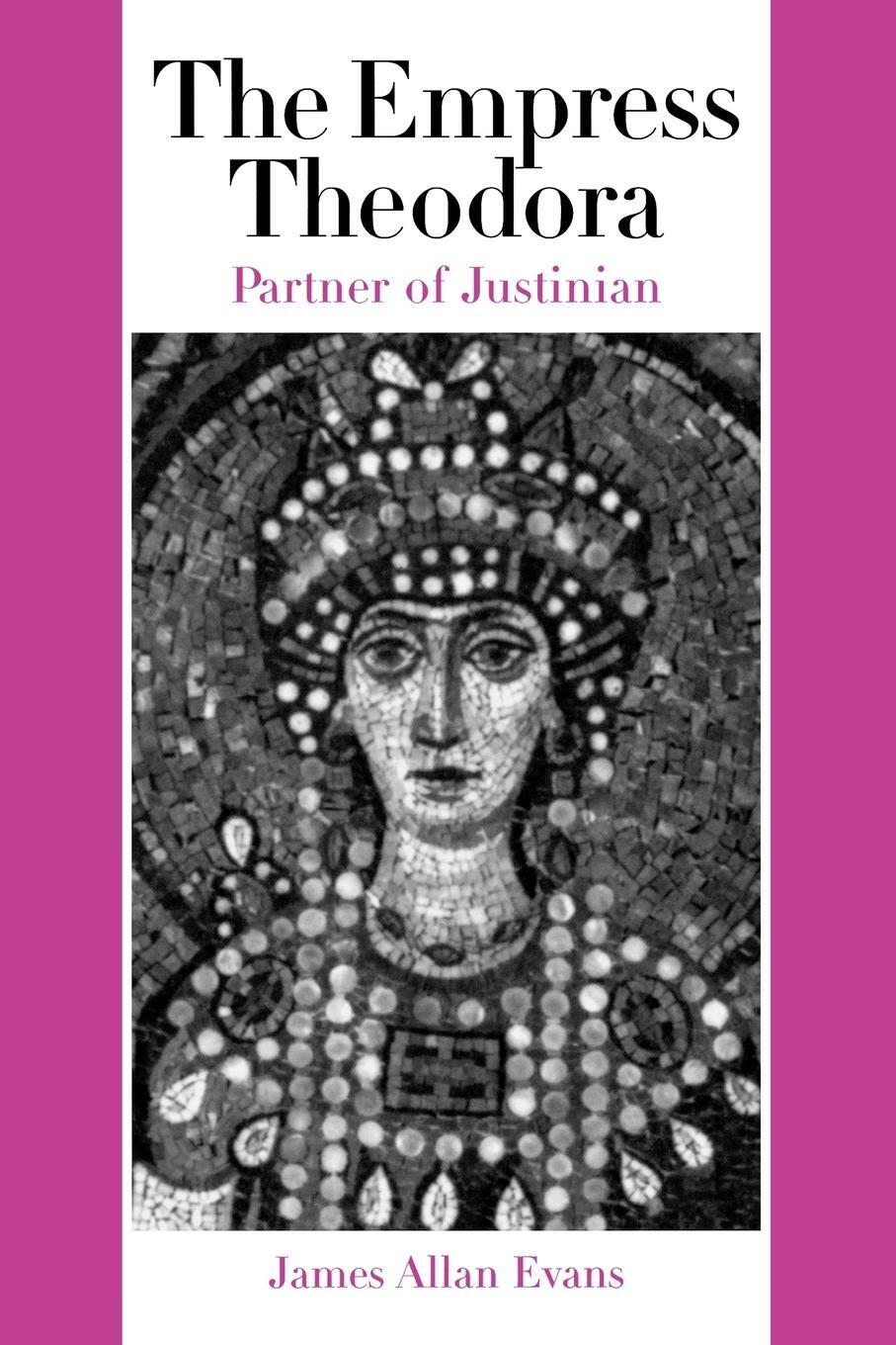 Cover: 9780292702707 | The Empress Theodora | Partner of Justinian | James Allan Evans | Buch