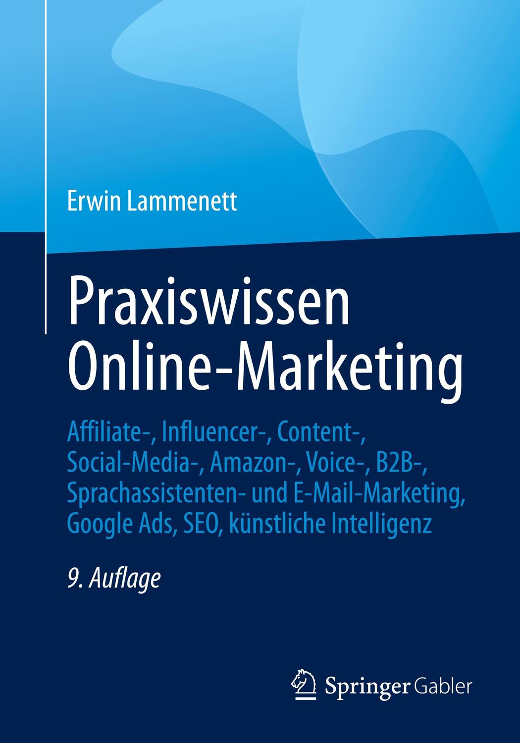 Cover: 9783658436094 | Praxiswissen Online-Marketing | Erwin Lammenett | Taschenbuch | xxi
