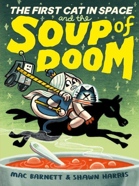 Cover: 9780063084117 | The First Cat in Space and the Soup of Doom | Mac Barnett | Buch