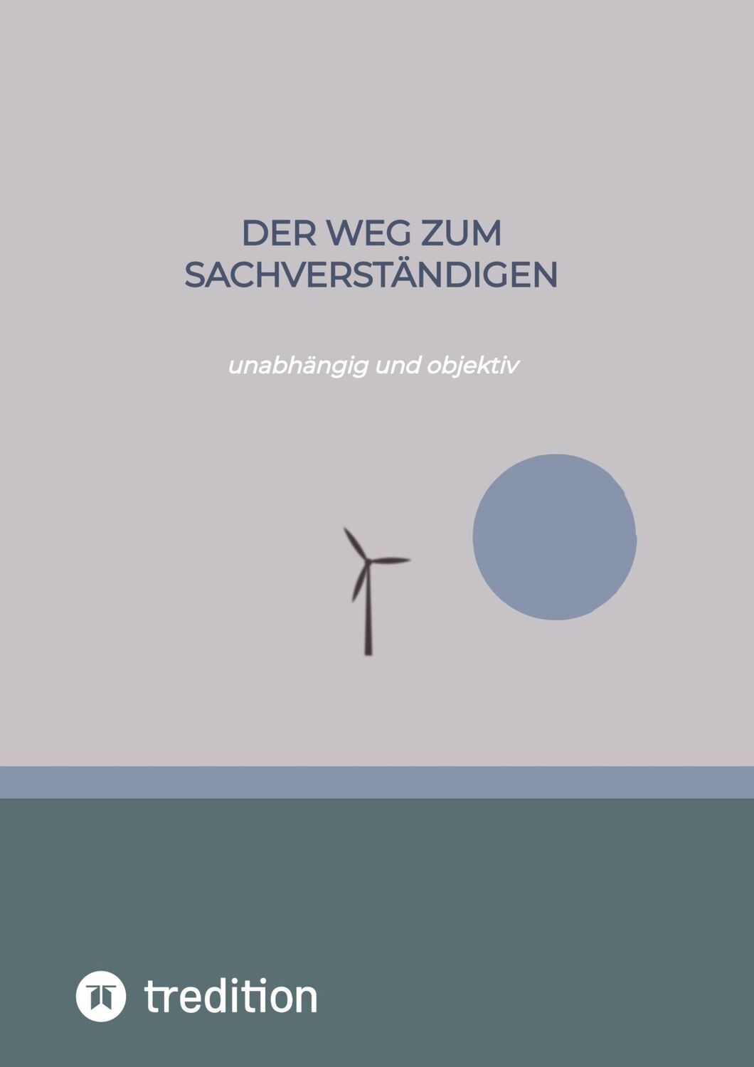 Cover: 9783384236784 | Der Weg zum Sachverständigen | unabhängig und objektiv | Michaelis