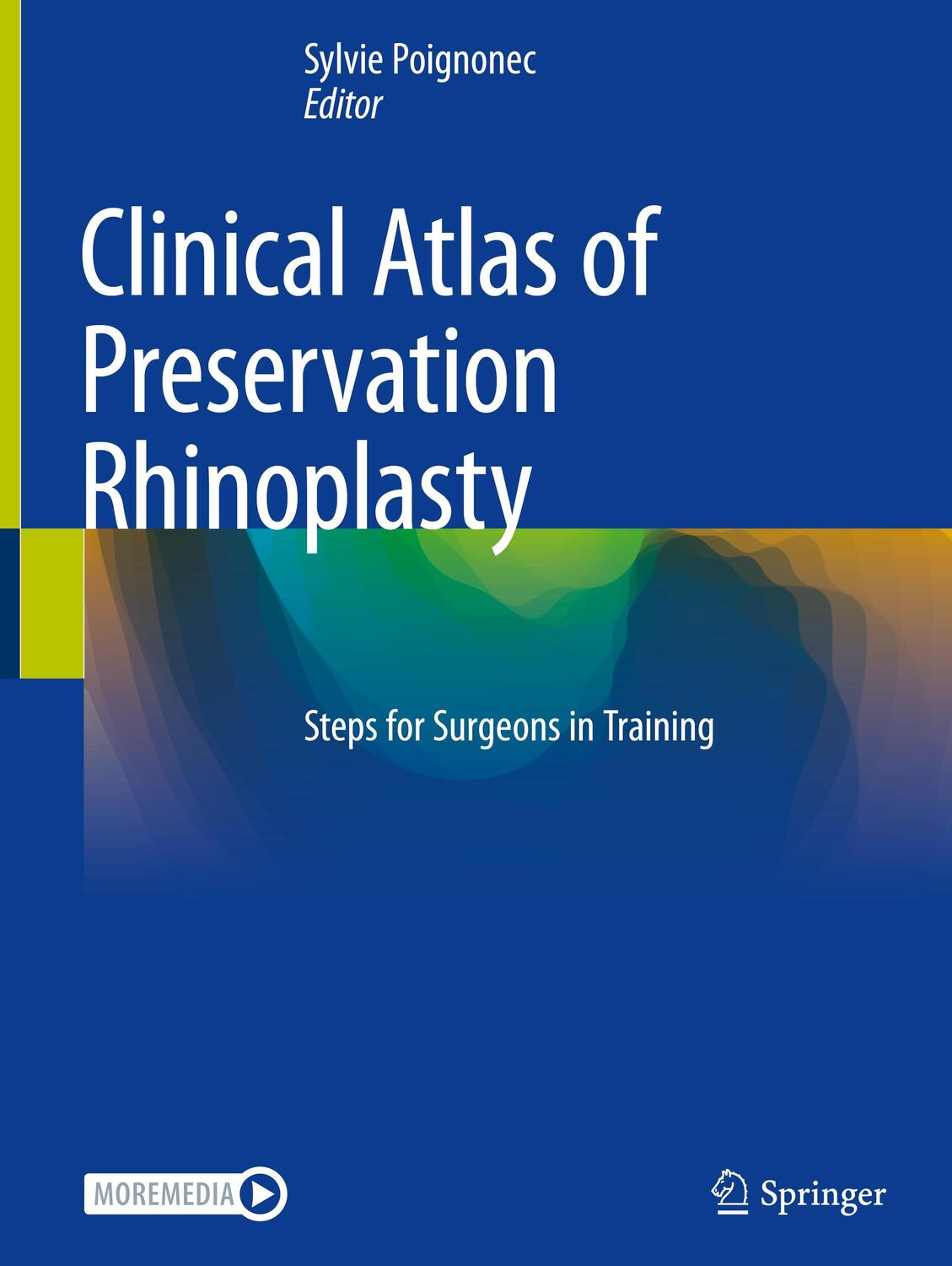 Cover: 9783031299766 | Clinical Atlas of Preservation Rhinoplasty | Sylvie Poignonec | Buch