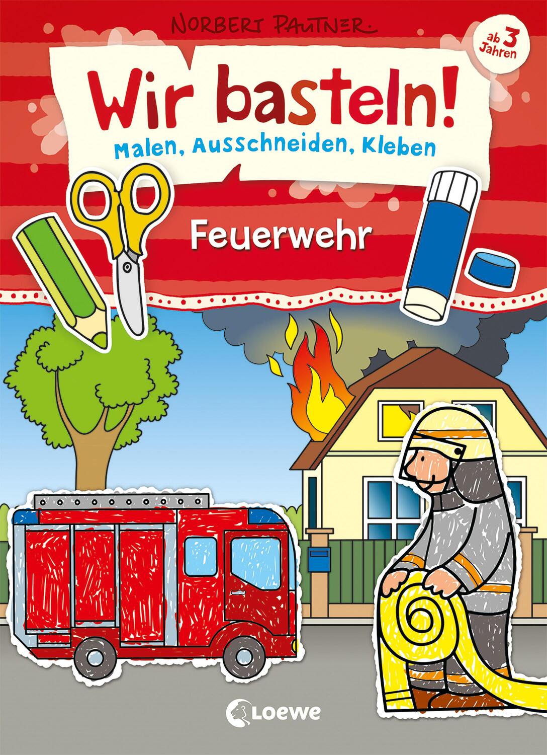Cover: 9783743203136 | Wir basteln! - Malen, Ausschneiden, Kleben - Feuerwehr | Taschenbuch