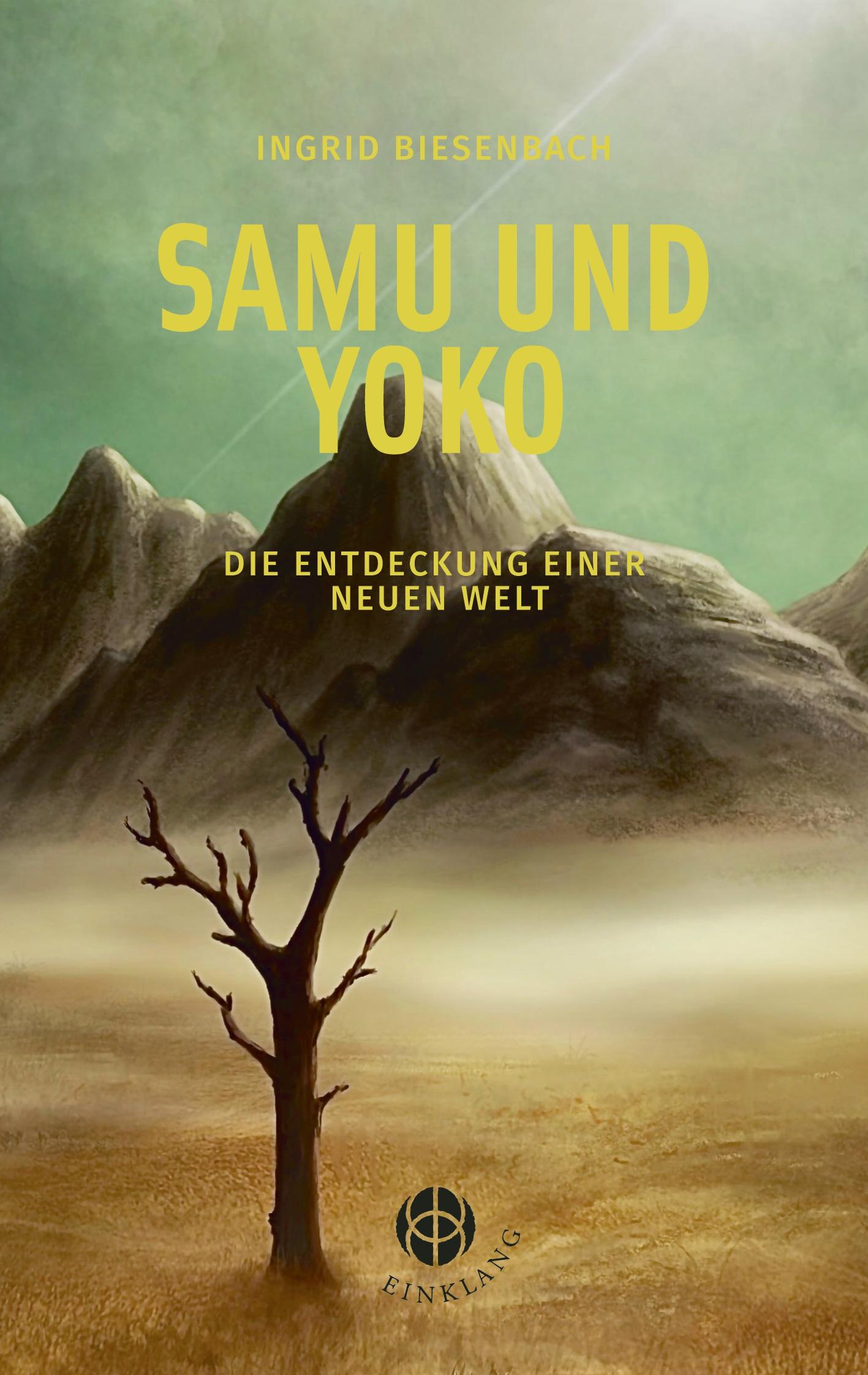 Cover: 9783946315469 | Samu und Yoko | Die Entdeckung einer neuen Welt | Ingrid Biesenbach