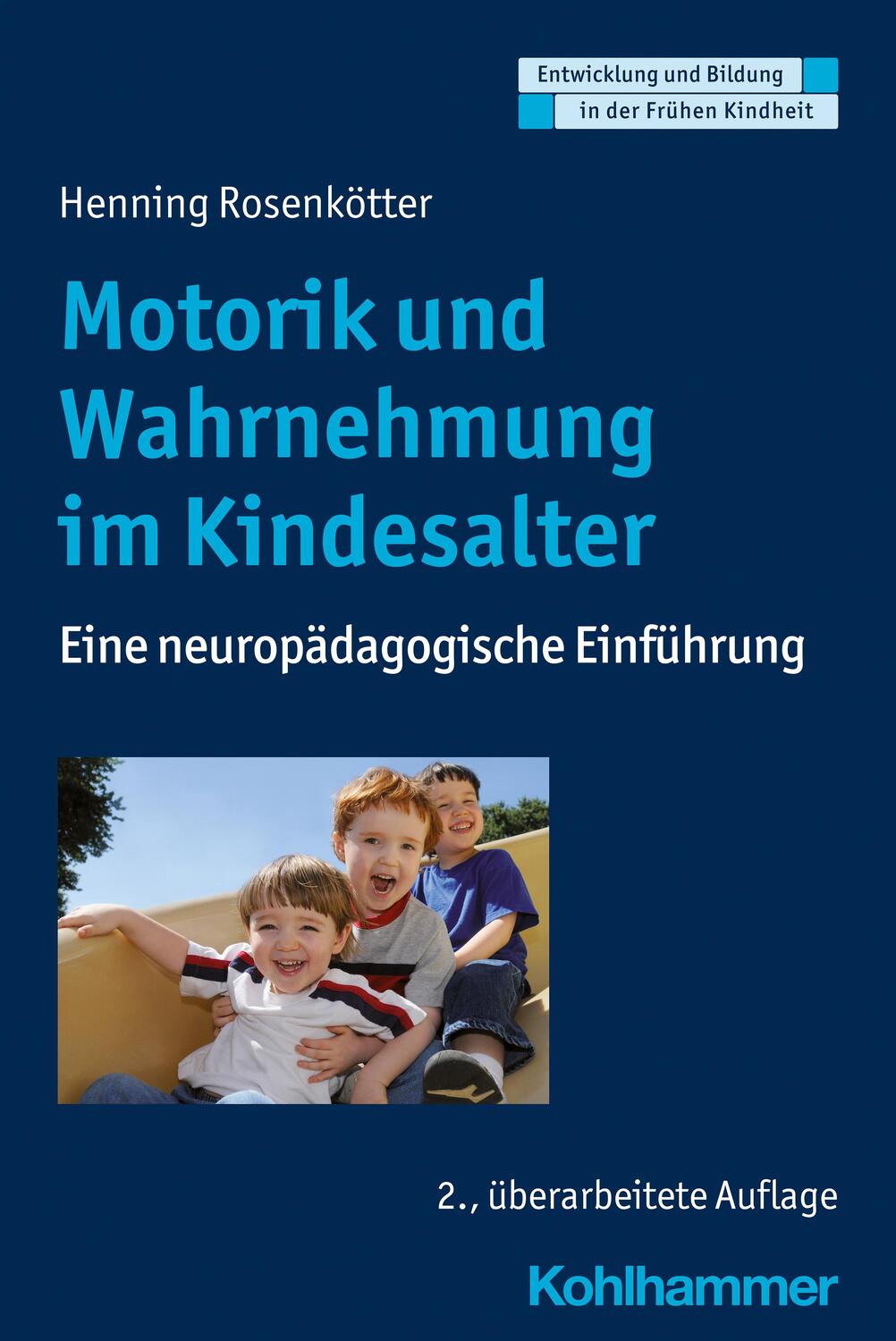 Cover: 9783170362369 | Motorik und Wahrnehmung im Kindesalter | Henning Rosenkötter | Buch