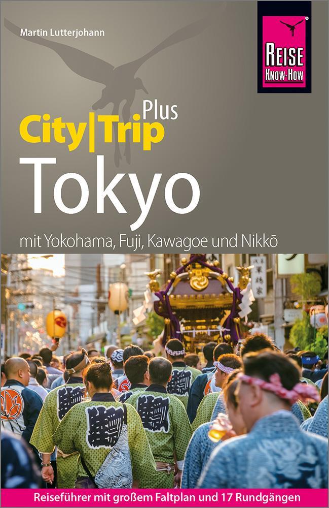 Cover: 9783831738786 | Reise Know-How Reiseführer Tokyo (CityTrip PLUS) | Martin Lutterjohann