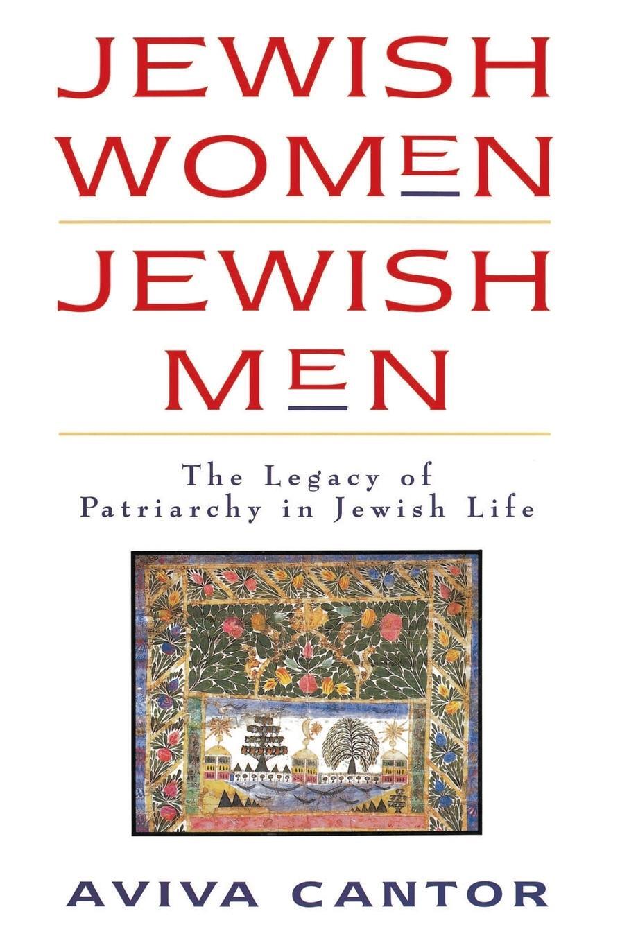 Cover: 9780060613594 | Jewish Women | The Legacy of Patriarchy in Jewish Life | Aviva Cantor