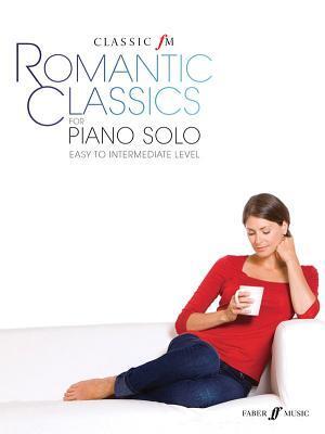 Cover: 9780571534814 | Classic FM -- Romantic Classics | For Piano Solo | Taschenbuch | Buch