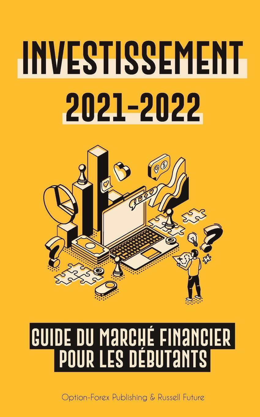 Cover: 9789493267190 | Investissement 2021-2022 | Option-Forex Publishing | Taschenbuch
